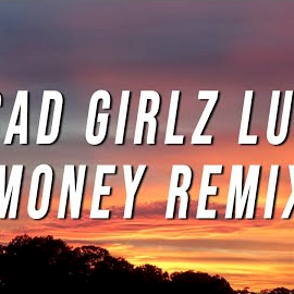 Sad girlz luv money feat moliy remix